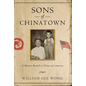 Sons of Chinatown: A Memoir Rooted in China and America - Hardcover