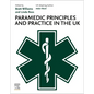 Paramedic Principles and Practice in the UK - Paperback