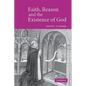 Faith, Reason and the Existence of God - Paperback