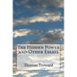 The Hidden Power and Other Essays - Paperback