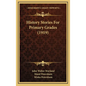 History Stories For Primary Grades (1919) - Hardcover