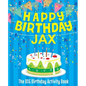 Happy Birthday Jax - The Big Birthday Activity Book: Personalized Children's Activity Book - Paperback
