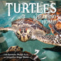 Turtles Heading Home! - Hardcover