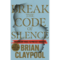 Break the Code of Silence: Raising My Voice to Protect Our Kids - Hardcover