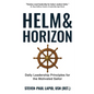 Helm & Horizon: Daily Leadership Principles for the Motivated Sailor - Paperback