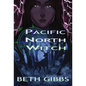 Pacific North Witch - Hardcover