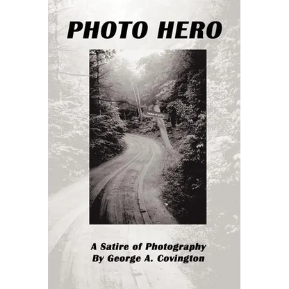 Photo Hero: A Satire of Photography - Paperback