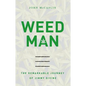 The Weed Man: The Remarkable Journey of Jimmy Divine - Paperback