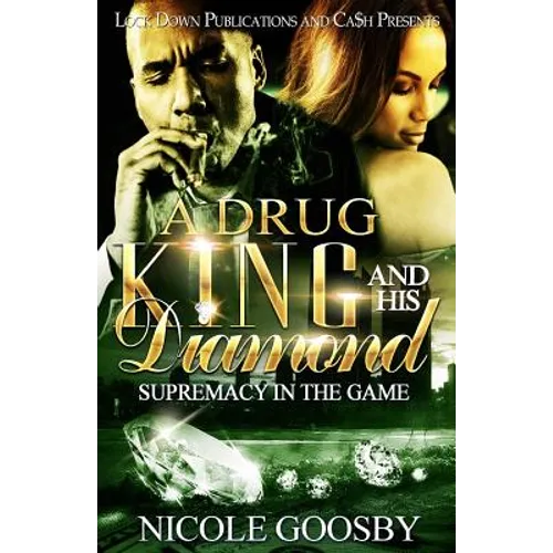 A Drug King and His Diamond: Supremacy in the Game - Paperback