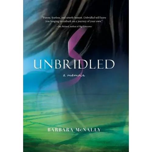 Unbridled: A Memoir - Hardcover