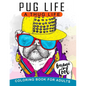 Pug Life A Thug Life Coloring Book for Adults: Stress-relief Coloring Book For Grown-ups, Men, Women - Paperback