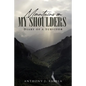 Mountains on My Shoulders: Diary of A Survivor - Paperback