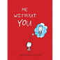 Me Without You - Hardcover
