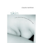 Skin: On the Cultural Border Between Self and World - Paperback