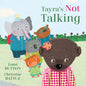 Tayra's Not Talking - Hardcover