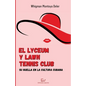 El Lyceum y Lawn Tennis Club: su huella en la cultura cubana - Paperback