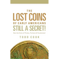 Uncovered: The Lost Coins of Early America - Paperback