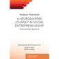A Neurodiverse Journey in Social Entrepreneurship: Embracing the Spectrum - Paperback
