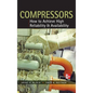Compressors: How to Achieve High Reliability & Availability - Hardcover