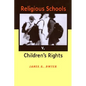 Religious Schools v. Children's Rights - Paperback