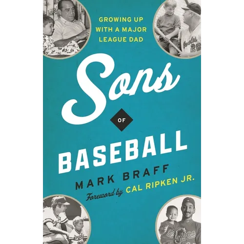 Sons of Baseball: Growing Up with a Major League Dad - Hardcover