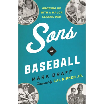 Sons of Baseball: Growing Up with a Major League Dad - Hardcover