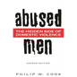 Abused Men: The Hidden Side of Domestic Violence - Hardcover