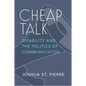 Cheap Talk: Disability and the Politics of Communication - Paperback