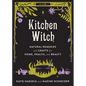 Kitchen Witch: Natural Remedies and Crafts for Home, Health, and Beauty - Hardcover