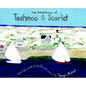 The Adventures of Tashmoo and Scarlet - Hardcover