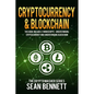 Cryptocurrency & Blockchain: 2 Manuscripts - This Book Includes Understanding Cryptocurrency & Blockchain - Paperback