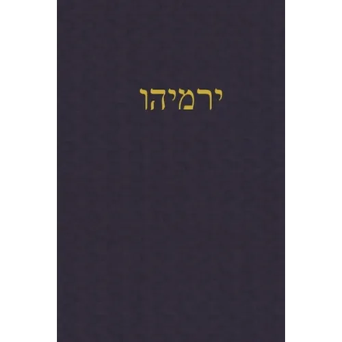 Jeremiah: A Journal for the Hebrew Scriptures - Paperback