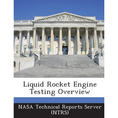 Liquid Rocket Engine Testing Overview - Paperback
