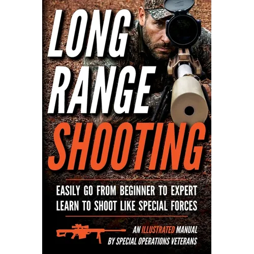 Long Range Shooting: An Illustrated Manual - Paperback