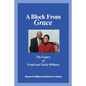 A Block from Grace: The Legacy of Frank and Nelcie Williams - Paperback