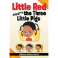 Little Red Meets the Three Little Pigs - Paperback