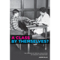 A Class by Themselves?: The Origins of Special Education in Toronto and Beyond - Paperback