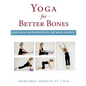 Yoga for Better Bones: Safe Yoga for People with Osteoporosis - Paperback