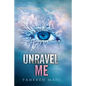 Unravel Me - Library Binding