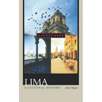 Lima: A Cultural History - Paperback