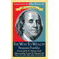 The Way to Wealth Benjamin Franklin 250th Anniversary Edition: Commentary by Jeffrey Reeves - Paperback