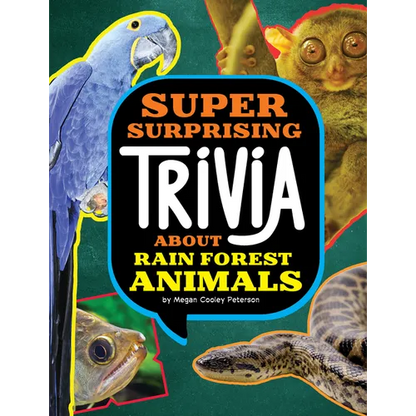 Super Surprising Trivia about Rain Forest Animals - Hardcover