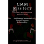 CRM Mastery - Paperback