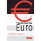 The Birth of the Euro - Hardcover