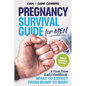 Pregnancy Survival Guide for Men - Paperback
