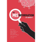 The Misinformation of COVID-19 - Paperback