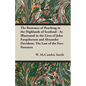 The Romance of Poaching in the Highlands of Scotland - As Illustrated in the Lives of John Farquharson and Alexander Davidson, The Last of the Free-Fo - Hardcover
