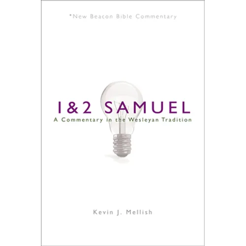 Nbbc, 1 & 2 Samuel: A Commentary in the Wesleyan Tradition - Paperback