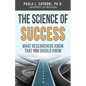 The Science of Success: What Researchers Know that You Should Know - Paperback