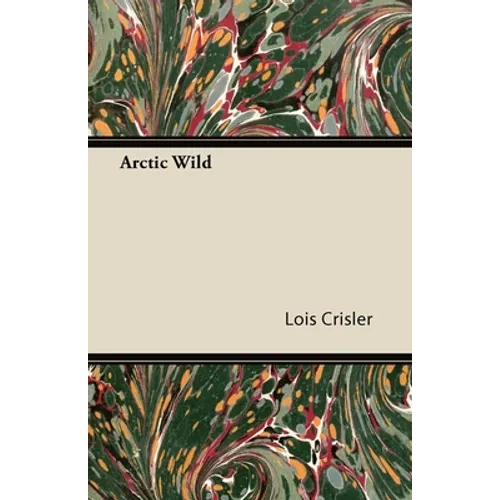 Arctic Wild - Paperback